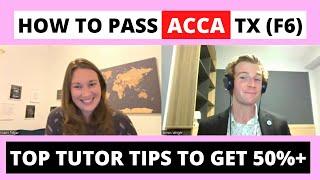 ⭐️ HOW TO PASS ACCA TX (F6) - TOP TUTOR TIPS TO GET 50%+ ⭐️ | ACCA Taxation | ACCA F6