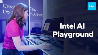 CES 2025: All about Intel's AI Playground, a free suite of AI tools