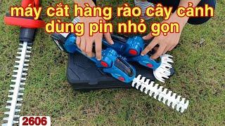 máy cắt tỉa hàng rào cầm tay chạy pin - máy cắt hàng rào cây cảnh dùng pin makita