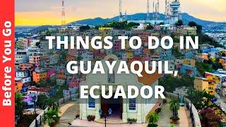 9 Best Things to do in GUAYAQUIL, Ecuador (WHAT TO DO BESIDES WAITING FOR YOUR FLIGHT TO GALAPAGOS)