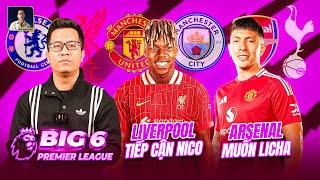 BIG 6 PREMIER LEAGUE: LIVERPOOL TIẾP CẬN SIÊU SAO LA LIGA, ARSENAL MUỐN CÓ LAUTARO MARTINEZ