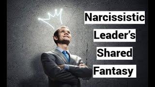 Narcissistic Leader’s Shared Fantasy (Frontline Club, London with Vaughan Smith)