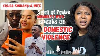 Spirit of Praise member Xolisa Kwinana’s wife Fifi speaks about her pain & domestic violence