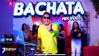 BACHATA MIX VOL.3  @DjJonathanVigil ️ROMEO SANTOS / AVENTURA / ​YOSKAR SARANTE / ELVIS MARTINEZ