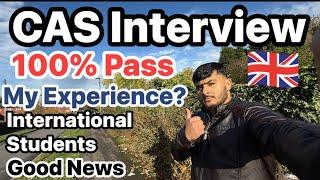 Proven Tips for International Students to Pass the UK CAS Interview | My Experience |  Success Rate