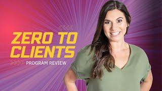 Zero To Client Program Review With Rebecca Attle