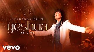 Fernanda Brum - Yeshua (Ao Vivo)