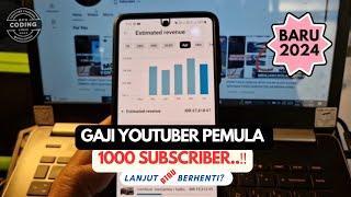 BERAPA GAJI YOUTUBER PEMULA 2024 DENGAN 1000 SUBSCRIBER️ LANJUT/BERHENTI JADI YOUTUBER‼️ #afhcoding