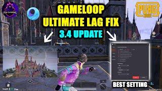 3.4 Update | Gameloop Lag Fix 2024 | Best Settings for Gameloop | Pubg Mobile Emulator Low End Pc