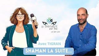 TIGRAN : Shaman l'aventure stellaire