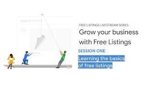 Session one: Learning the basics of free listings