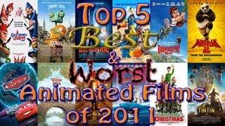 Top 5 Best & Worst Animated Films of 2011