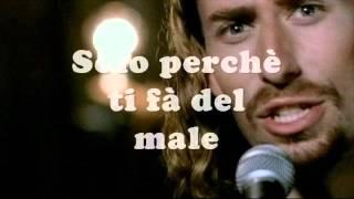 just for Nickelback  traduzione