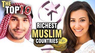 10 Richest Muslim Countries