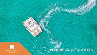 64′ (19.5m) Lagoon PLAYTIME Available for Charter