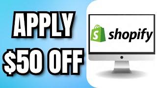 How To APPLY $50 OFF In SHOPIFY