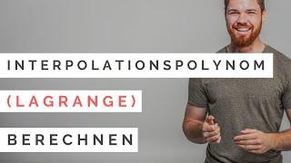 Interpolationspolynom (Lagrange) berechnen | Einfach Erklärt + Vor-&Nachteile