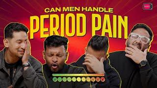 Can Men Handle Period Pain? | NEWCHI TV