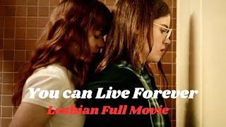 Lesbian full Movie /You Can Live Forever/