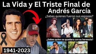 la vida y el triste final de Andrés García| descubre cosas que quisas no sabías