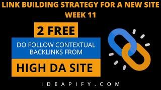 Link Building Strategies Week 11: Create High Quality Contextual Do Follow Backlinks