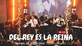 Del Rey es la Reina - Live / Rafael de Jesús Díaz + José Sanchez