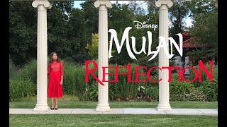 REFLECTION| Disney's MULAN | by Hannah Elizabeth (15 years old)