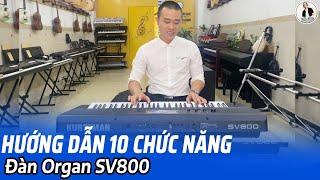 HƯỚNG DẪN SỬ DỤNG ĐÀN ORGAN KURTZMAN SV800 || THIỆN ORGAN