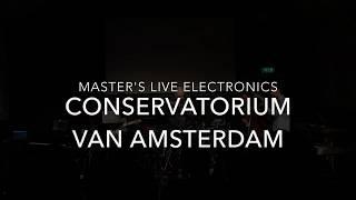 Live Electronics at Conservatorium van Amsterdam