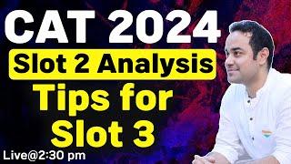 CAT 2024 | SLOT 2 Analysis | How Was CAT Exam ?