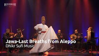 Jawa 'Last Breaths from Aleppo' live - Suite Dhikr Sufi Music (Live at Muziekpublique)