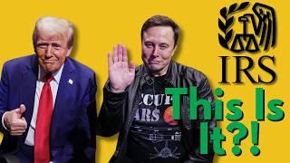 Trump Sends "Musk’s henchmen" to The IRS | Citizens Will Pay