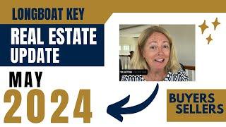 Longboat Key Real Estate Market Update May 2024