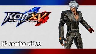 KoF XV: K' combo video