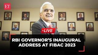 Live | RBI Governor Shaktikanta Das' inaugural address at FIBAC 2023