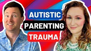 Autistic Parenting Trauma - Autism & Parenting - Feat Yo Samdy Sam