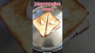 Mayonnaise Sandwich  Simple and Easy recipe #shorts #bread #food #homemade #mayonnaise