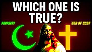 Islam vs Christianity: Which Is The Truth?