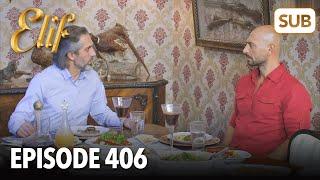 Elif Episode 406 | English Subtitle