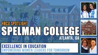 Spelman College - HBCU Spotlight - Empowering Women Leaders (Atlanta, GA)