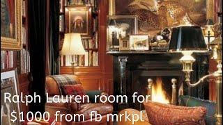 Designing a Ralph Lauren￼ Style room for $1000 from Facebook market place only