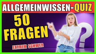 Das extrem schwere Allgemeinwissen Quiz! [2024]