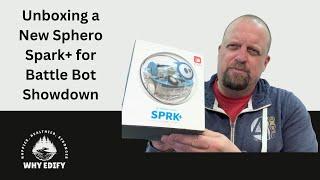 Unboxing a new Sphero Spark+ for Battle Bot Showdown