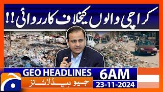 Karachi, action against garbage dumpers | Geo News 6 AM Headlines (23 Nov 2024)