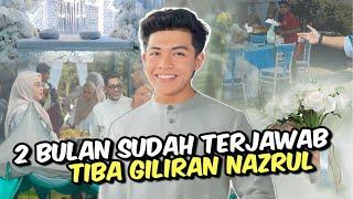 ALHAMDULILAH GILIRAN NAZRUL!!! AKHIRNYA PENANTIAN NEXT STEP?!