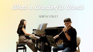 What a Wonderful World -Sereno Duet