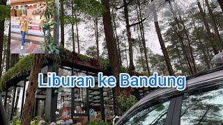 LIBURAN KE BANDUNG