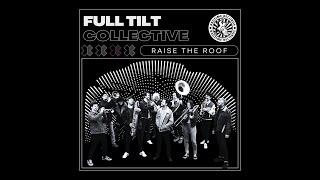 Full Tilt Collective - The Window Song