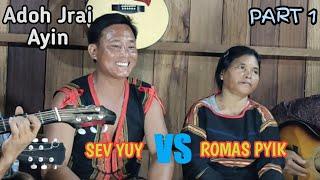 Adoh Jrai Ayin Plei Gong | SEV YUY VS ROMAS PYIK | Jrai Music