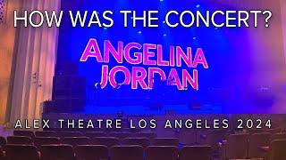 So how was the concert? Angelina Jordan at Alex Theatre Glendale Los Angeles Sep 2024